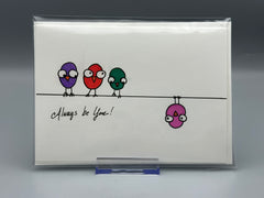 Always Be You! Greeting Card by Kathy OConner