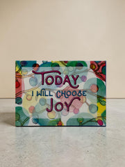 Today I Will Choose Joy Wood Art Box – Inspirational Decor – Colorful Positive Affirmation Art