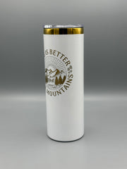 Life Is Better in the Mountains Tumbler 20oz | Colorado Mountain Travel Mug | Insulated Stainless Steel Cup | Outdoor Gift